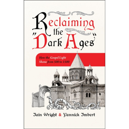 Christian Focus Publications Ltd Reclaiming the 'Dark Ages' (häftad, eng)