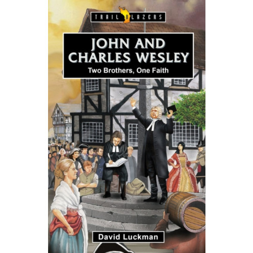 Christian Focus Publications Ltd John and Charles Wesley: Two Brothers, One Faith (häftad, eng)