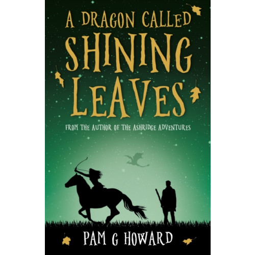 Troubador Publishing A Dragon Called Shining Leaves (häftad, eng)