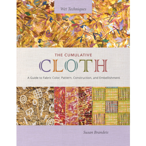 Schiffer Publishing The Cumulative Cloth, Wet Techniques (inbunden, eng)