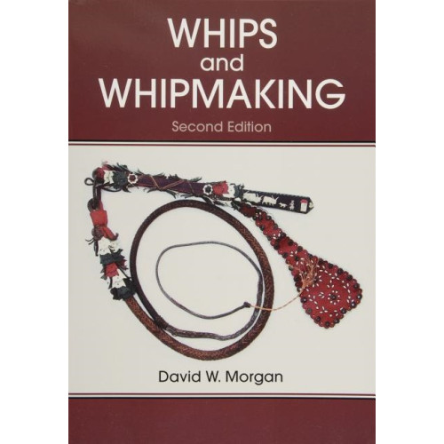 Schiffer Publishing Whips And Whipmaking (häftad, eng)