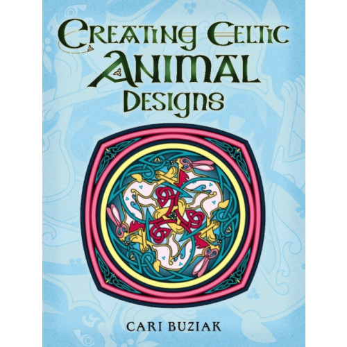 Dover publications inc. Creating Celtic Animal Designs (häftad, eng)