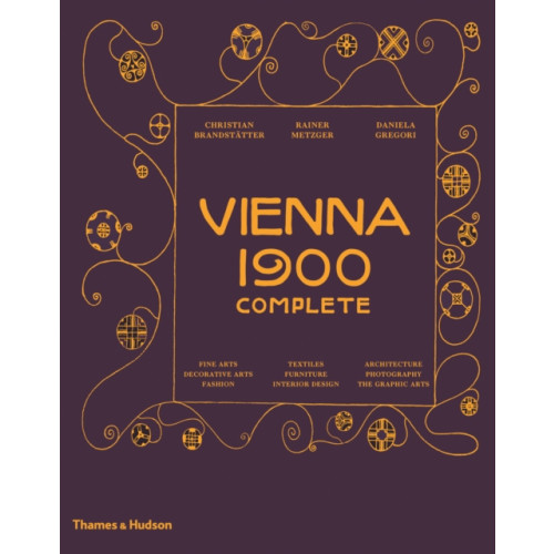 Thames & Hudson Ltd Vienna 1900 Complete (inbunden, eng)