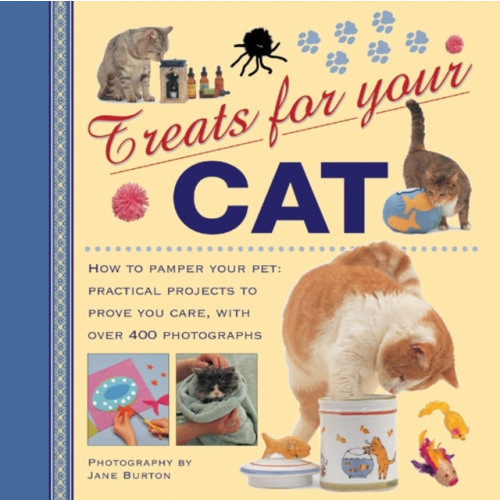 Anness publishing Treats for Your Cat (inbunden, eng)