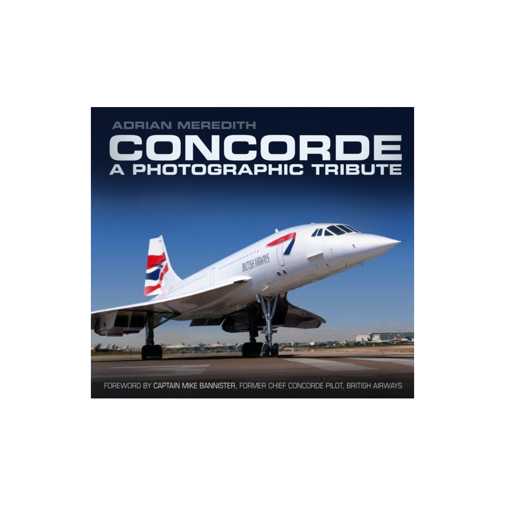 Produktbild för Concorde: A Photographic Tribute (häftad, eng)