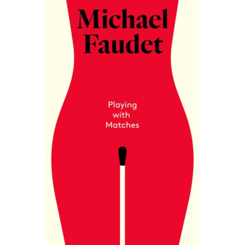 Andrews McMeel Publishing Playing with Matches (inbunden, eng)
