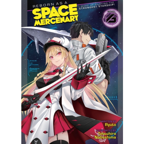 Seven Seas Entertainment, LLC Reborn as a Space Mercenary: I Woke Up Piloting the Strongest Starship! (Light Novel) Vol. 6 (häftad, eng)