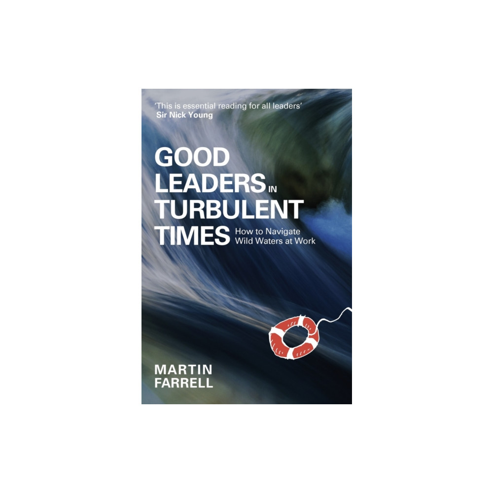Produktbild för Good Leaders in Turbulent Times (häftad, eng)