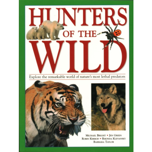 Anness publishing Hunters of the Wild (häftad, eng)