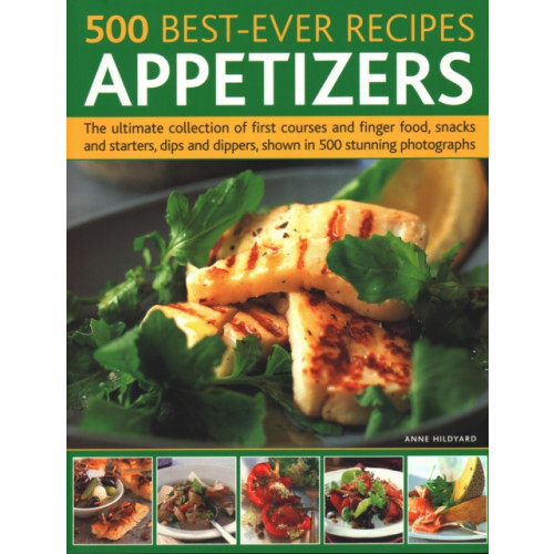 Anness publishing 500 Best-Ever Recipes: Appetizers (häftad, eng)