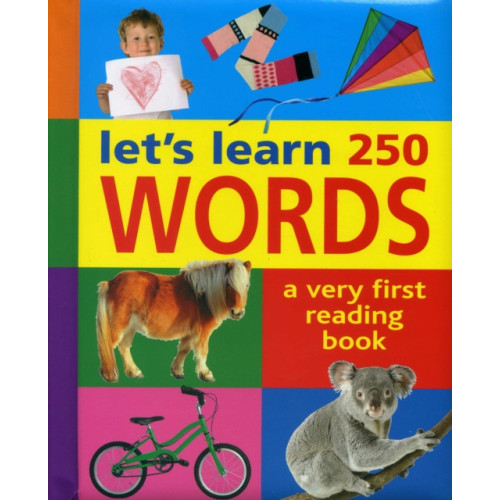 Anness publishing Let's Learn 250 Words (bok, board book, eng)