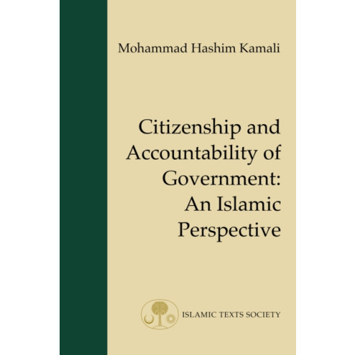 The Islamic Texts Society Citizenship and Accountability of Government (häftad, eng)