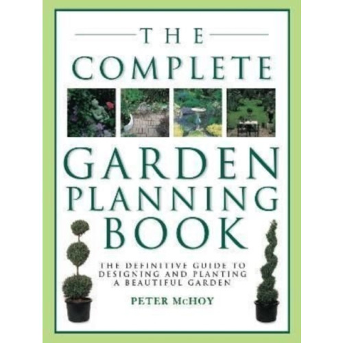 Anness publishing The Complete Garden Planning Book (häftad, eng)