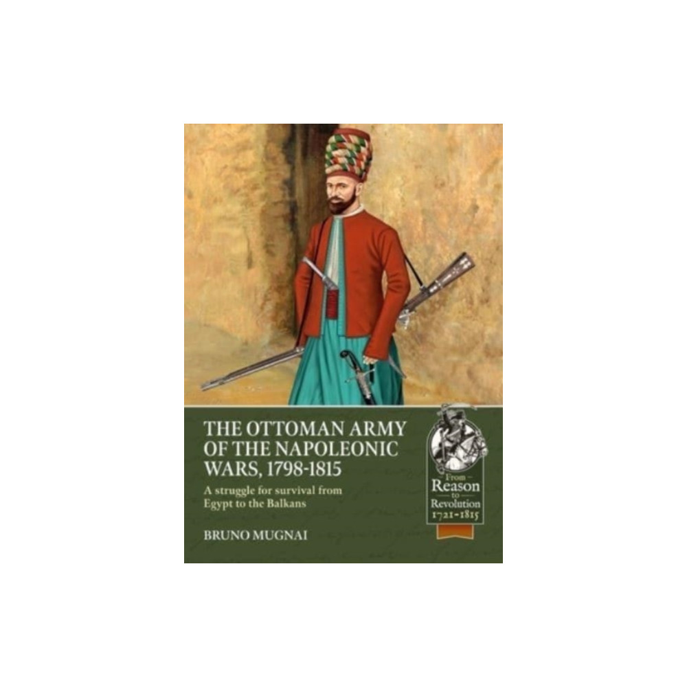 Produktbild för The Ottoman Army of the Napoleonic Wars, 1784-1815 (häftad, eng)