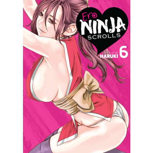 Seven Seas Entertainment, LLC Ero Ninja Scrolls Vol. 6 (häftad, eng)