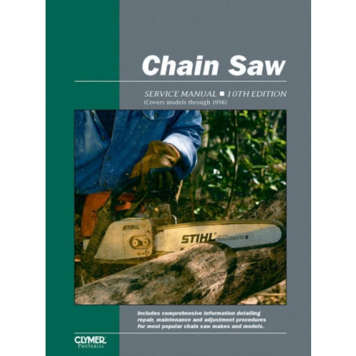 Haynes Publishing Group Proseries Chain Saw 10th Edition Service Repair Manual (häftad, eng)