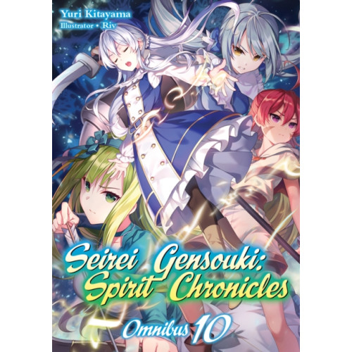 J-Novel Club Seirei Gensouki: Spirit Chronicles: Omnibus 10 (häftad, eng)