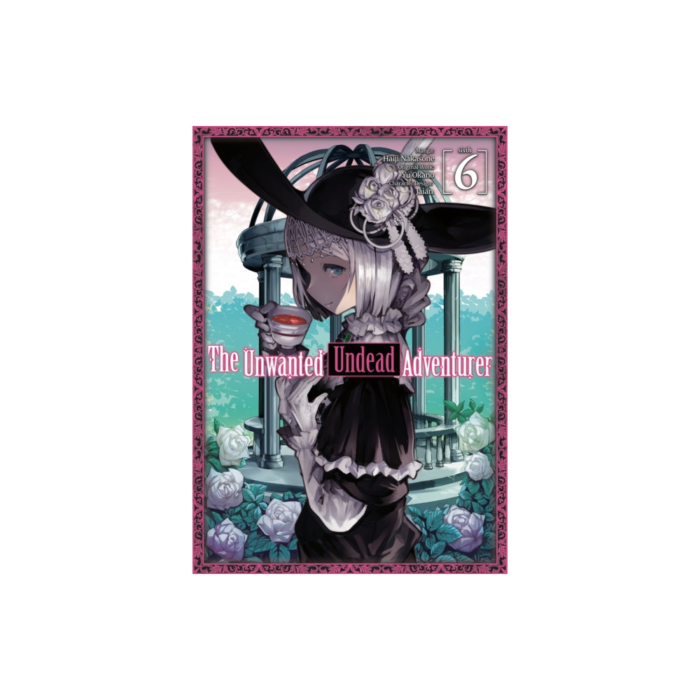 Produktbild för The Unwanted Undead Adventurer (Manga): Volume 6 (häftad, eng)