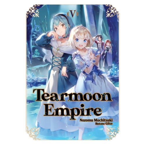 J-Novel Club Tearmoon Empire: Volume 5 (häftad, eng)