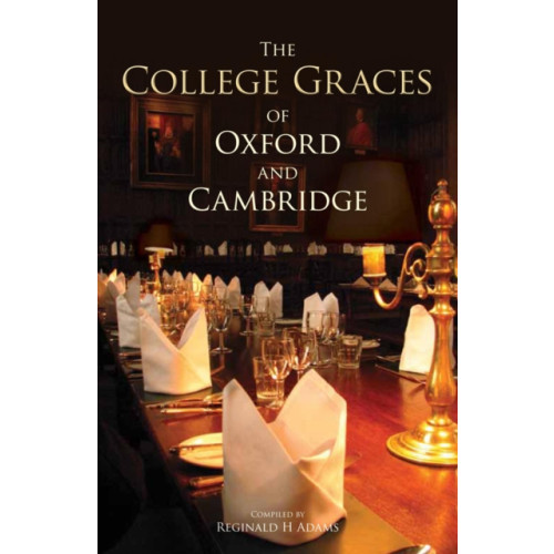 Bodleian Library The College Graces of Oxford and Cambridge (häftad, eng)