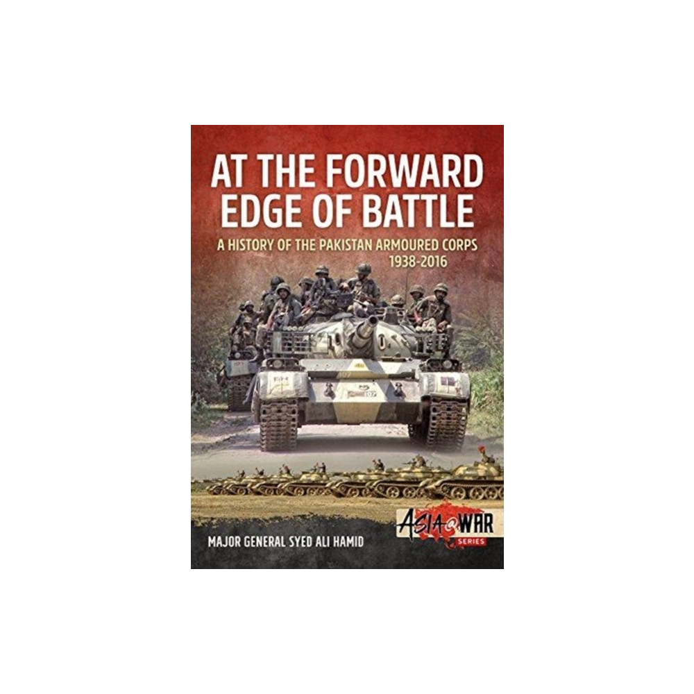 Produktbild för At the Forward Edge of Battle - A History of the Pakistan Armoured Corps 1938-2016 (häftad, eng)