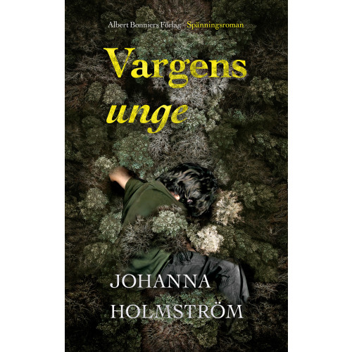 Johanna Holmström Vargens unge (inbunden)