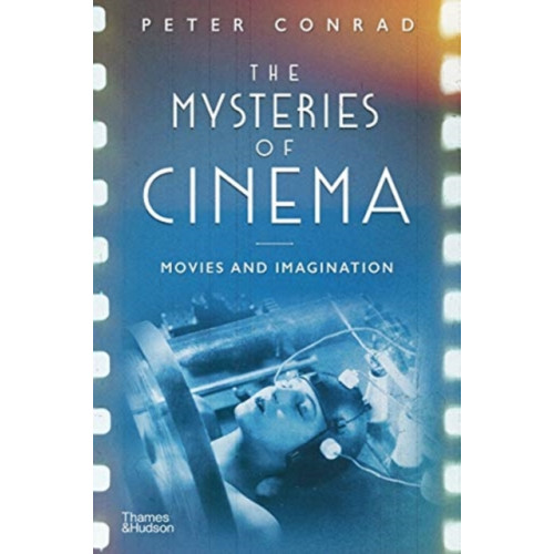 Thames & Hudson Ltd The Mysteries of Cinema (inbunden, eng)