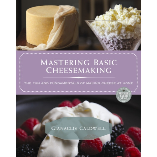 New Society Publishers Mastering Basic Cheesemaking (häftad, eng)