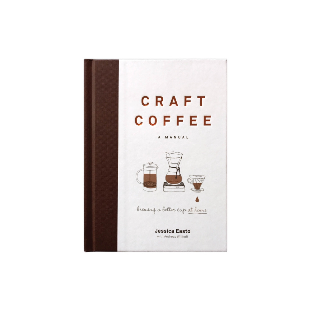 Produktbild för Craft Coffee: A Manual (inbunden, eng)