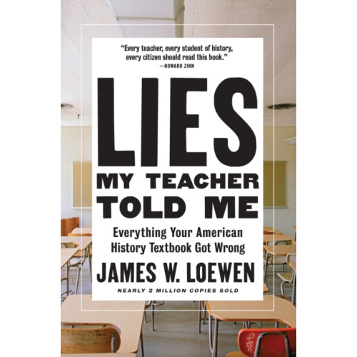 The New Press Lies My Teacher Told Me (häftad, eng)