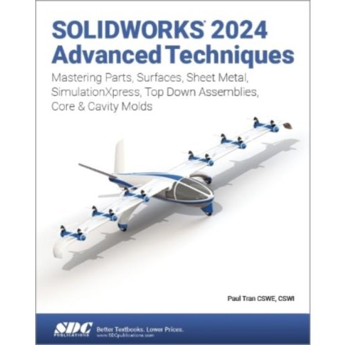 SDC Publications SOLIDWORKS 2024 Advanced Techniques (häftad, eng)