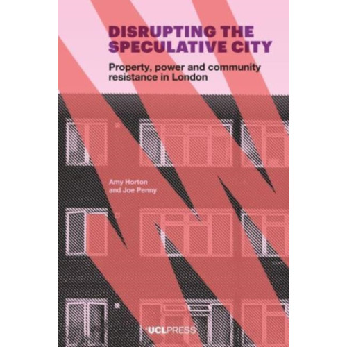 UCL Press Disrupting the Speculative City (häftad, eng)