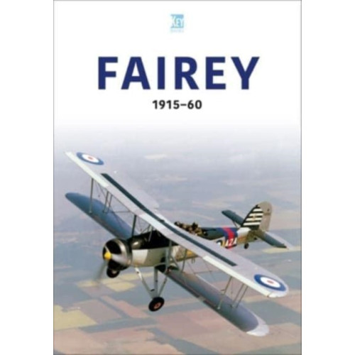 Key Publishing Ltd Fairey 1915-60 (häftad, eng)