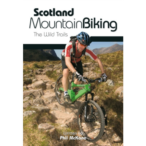 Vertebrate Publishing Ltd Scotland Mountain Biking (häftad, eng)