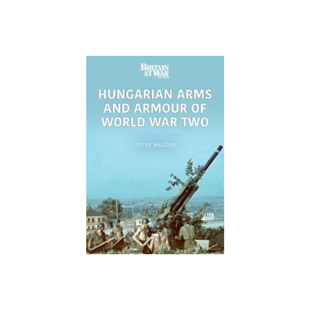 Produktbild för Hungarian Arms and Armour of World War Two (häftad, eng)