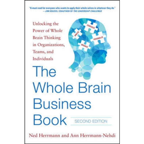 McGraw-Hill Education - Europe The Whole Brain Business Book, Second Edition: Unlocking the Power of Whole Brain Thinking in Organizations, Teams, and Individuals (inbunden, eng)