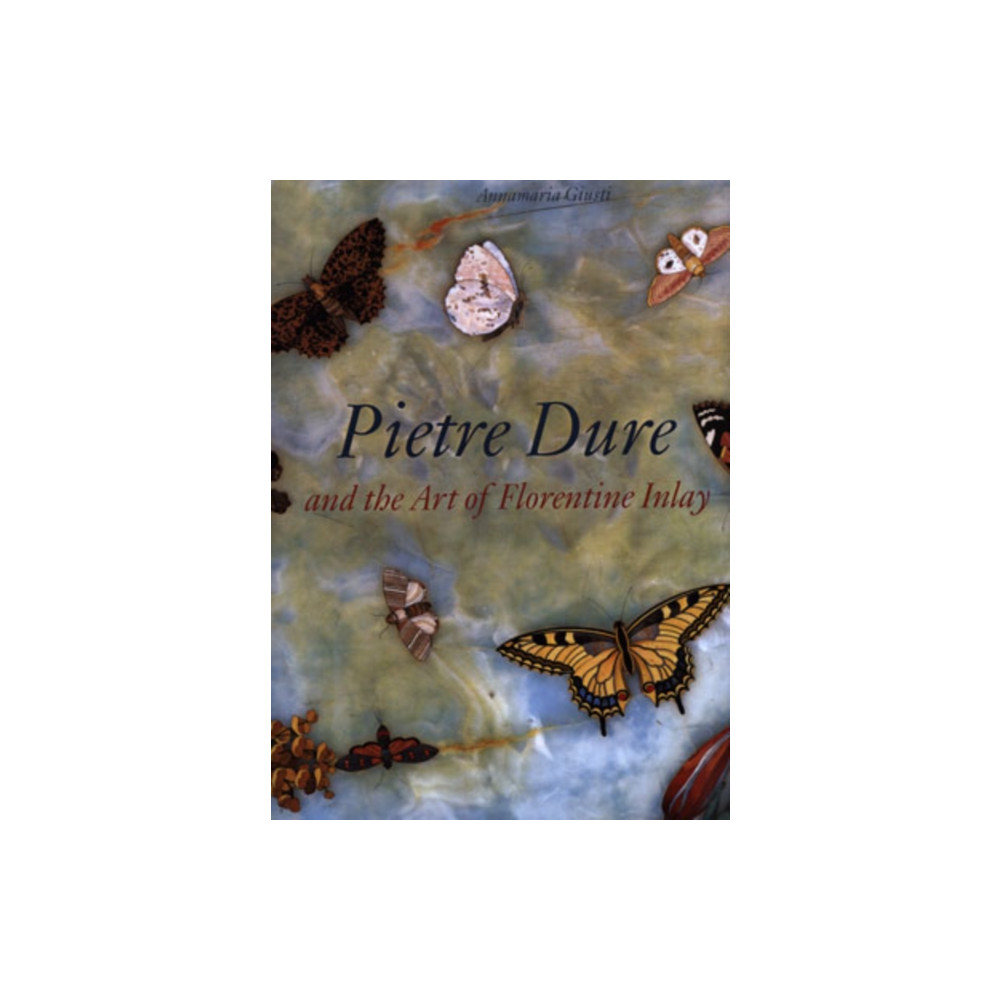 Produktbild för Pietre Dure and the Art of Florentine Inlay (inbunden, eng)