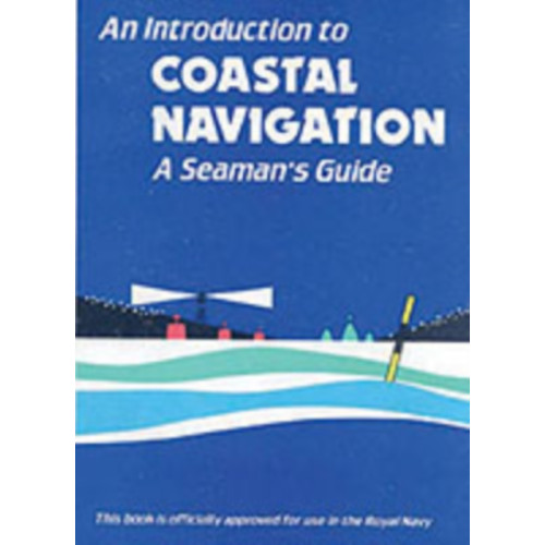 Morgans Technical Books Ltd An Introduction to Coastal Navigation (häftad, eng)