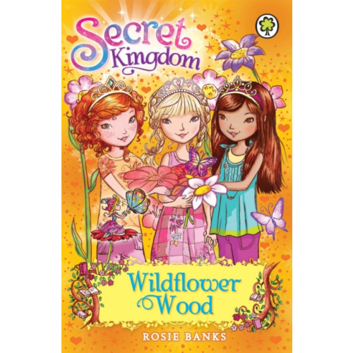 Hachette Children's Group Secret Kingdom: Wildflower Wood (häftad, eng)