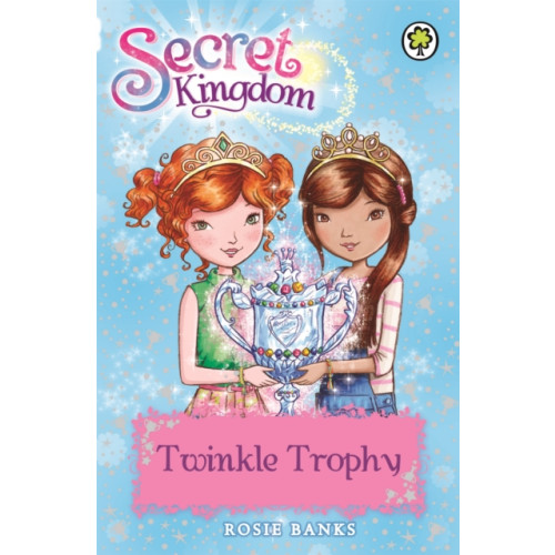 Hachette Children's Group Secret Kingdom: Twinkle Trophy (häftad, eng)