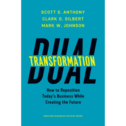 Harvard Business Review Press Dual Transformation (inbunden, eng)