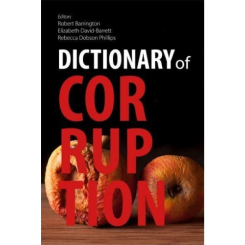 Edinburgh university press Dictionary of Corruption (häftad, eng)