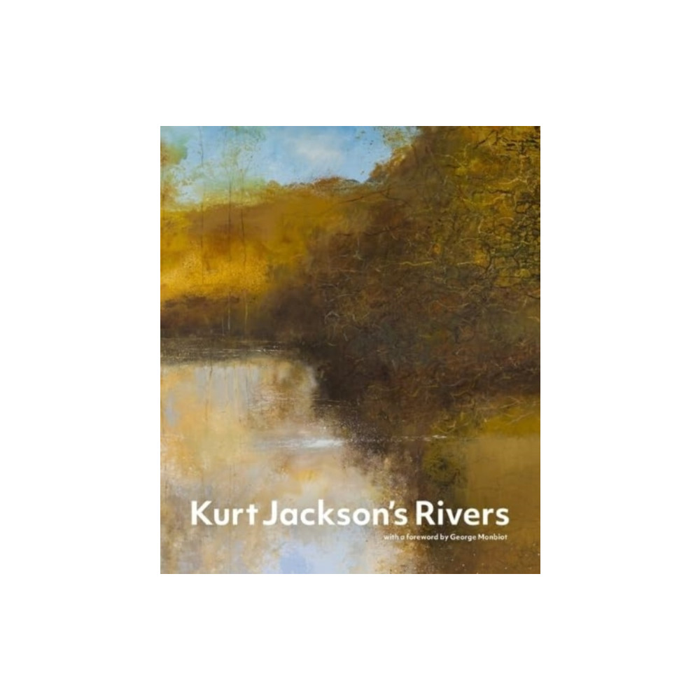 Produktbild för Kurt Jackson's Rivers (inbunden, eng)