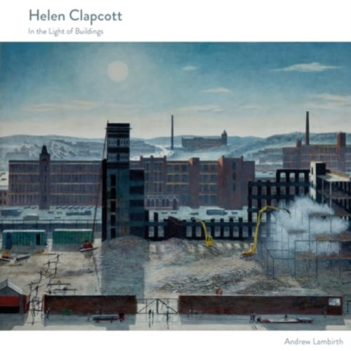 Lund Humphries Publishers Ltd Helen Clapcott (inbunden, eng)