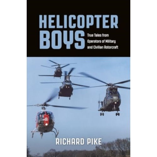 Grub Street Publishing Helicopter Boys (häftad, eng)