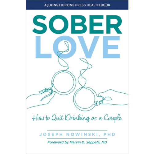 Johns Hopkins University Press Sober Love (häftad, eng)