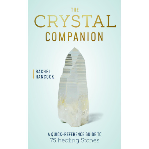 Quarto Publishing Group UK The Crystal Companion (inbunden, eng)