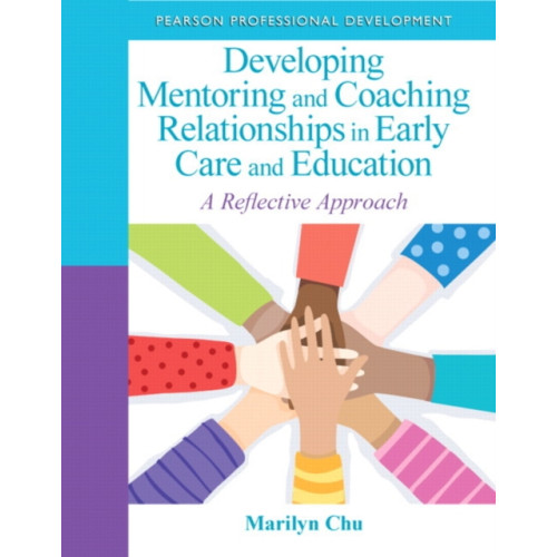 Pearson Education (US) Developing Mentoring and Coaching Relationships in Early Care and Education (häftad, eng)