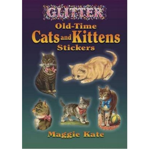 Dover publications inc. Glitter Old-Time Cats and Kittens Stickers