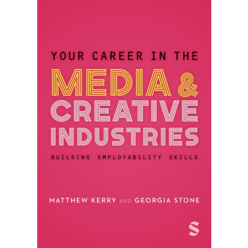 Sage Publications Ltd Your Career in the Media & Creative Industries (häftad, eng)